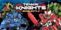 Tenkai Knights: Brave Battle